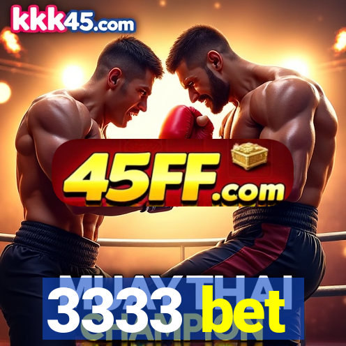 3333 bet